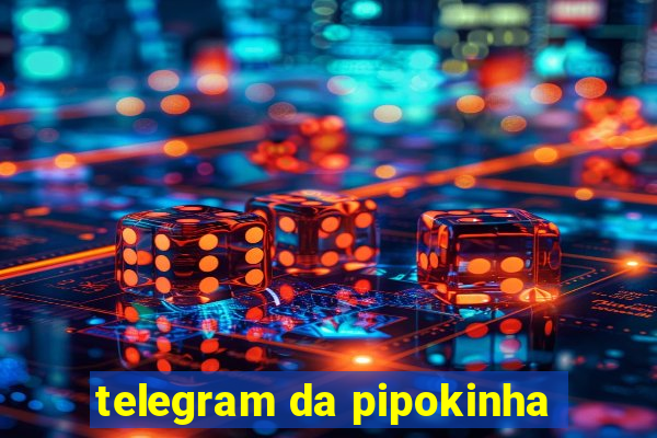 telegram da pipokinha